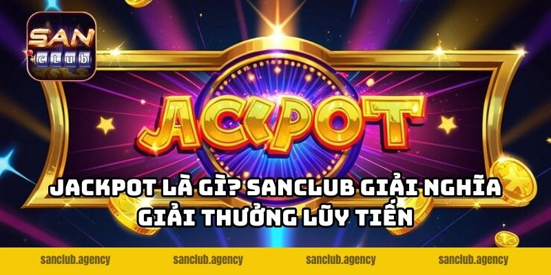 Jackpot Là Gì