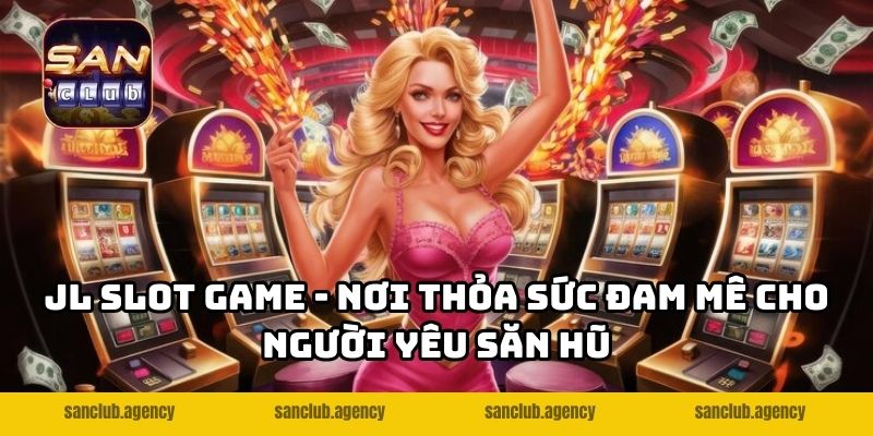 JL Slot Game