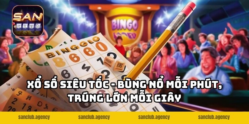Xổ Số Siêu Tốc